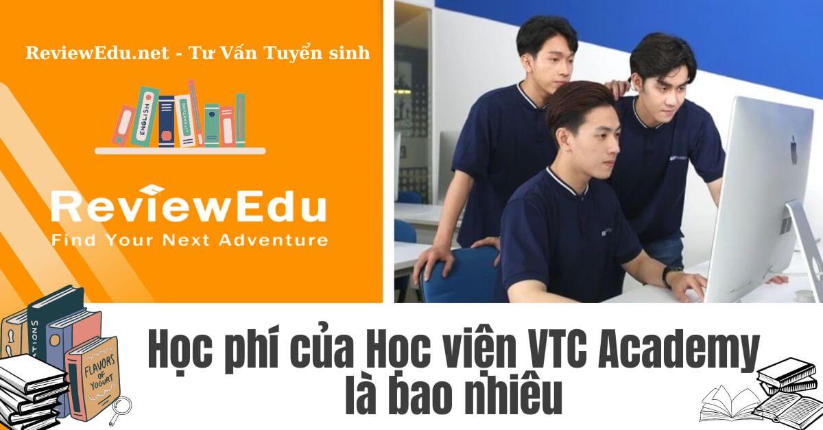 Học phí Học viện VTC Academy