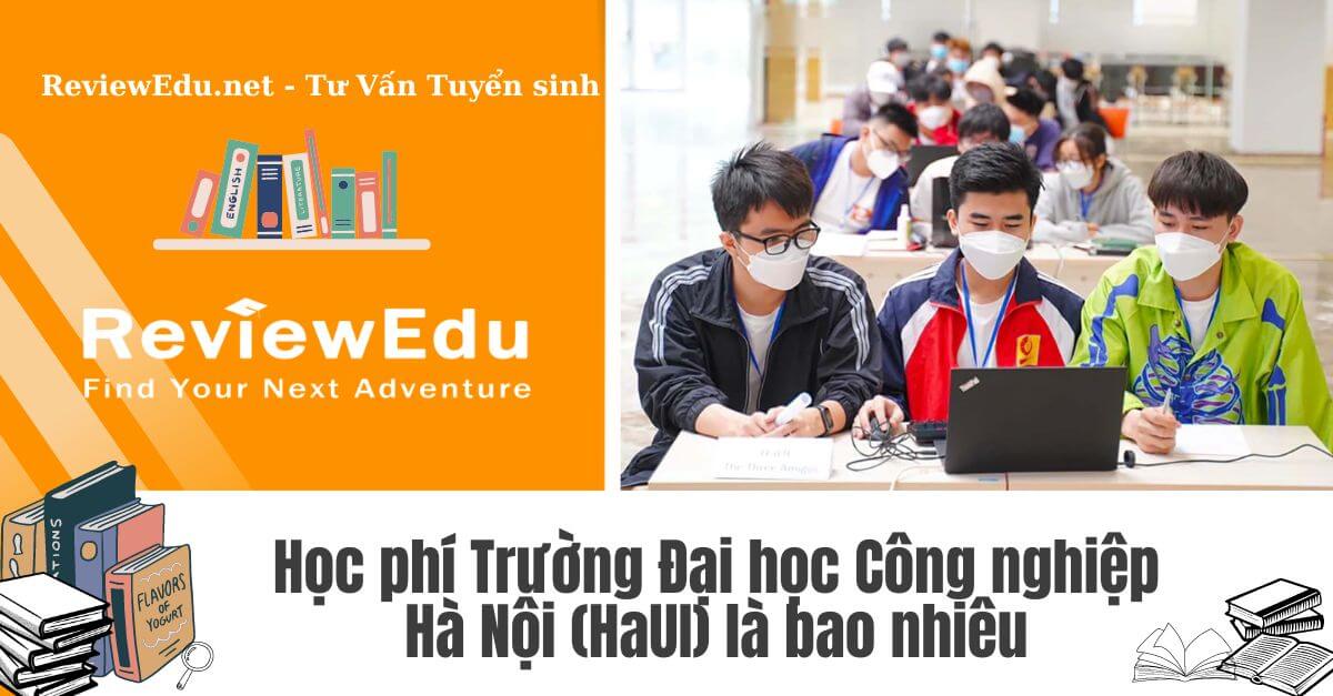 Học phí trường đại học Công nghiệp Hà Nội