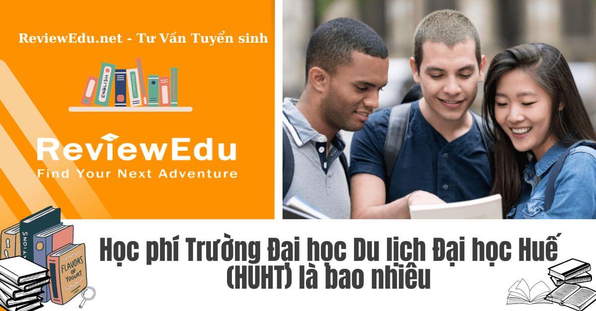 Học phí Trường Đại học Du lịch Huế