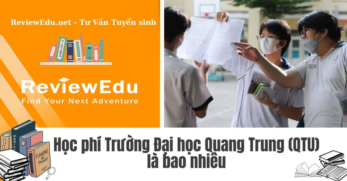 Học phí Trường Đại học Quang Trung (QTU)