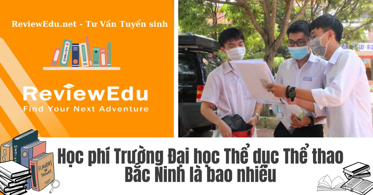 Học phí Đại học Thể dục Thể thao Bắc Ninh