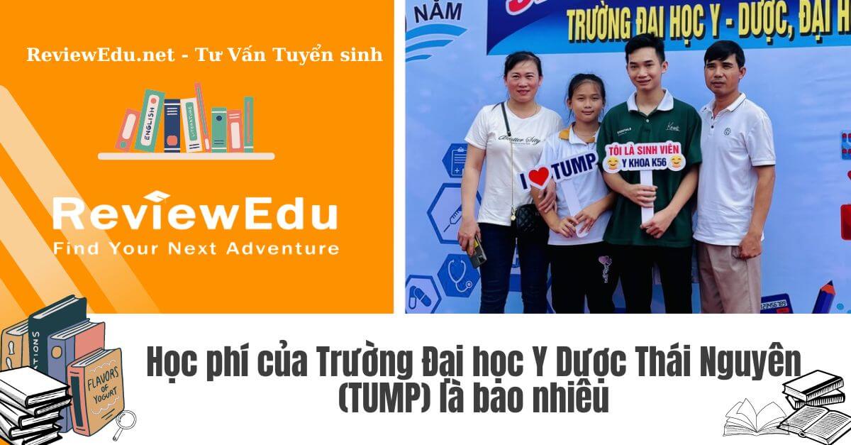 Học phí của Trường Đại học Y Dược Thái Nguyên (TUMP)