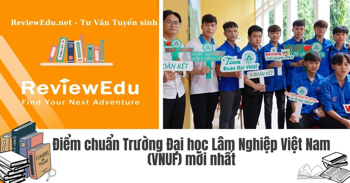 Điểm chuẩn Đại học Lâm Nghiệp Việt Nam