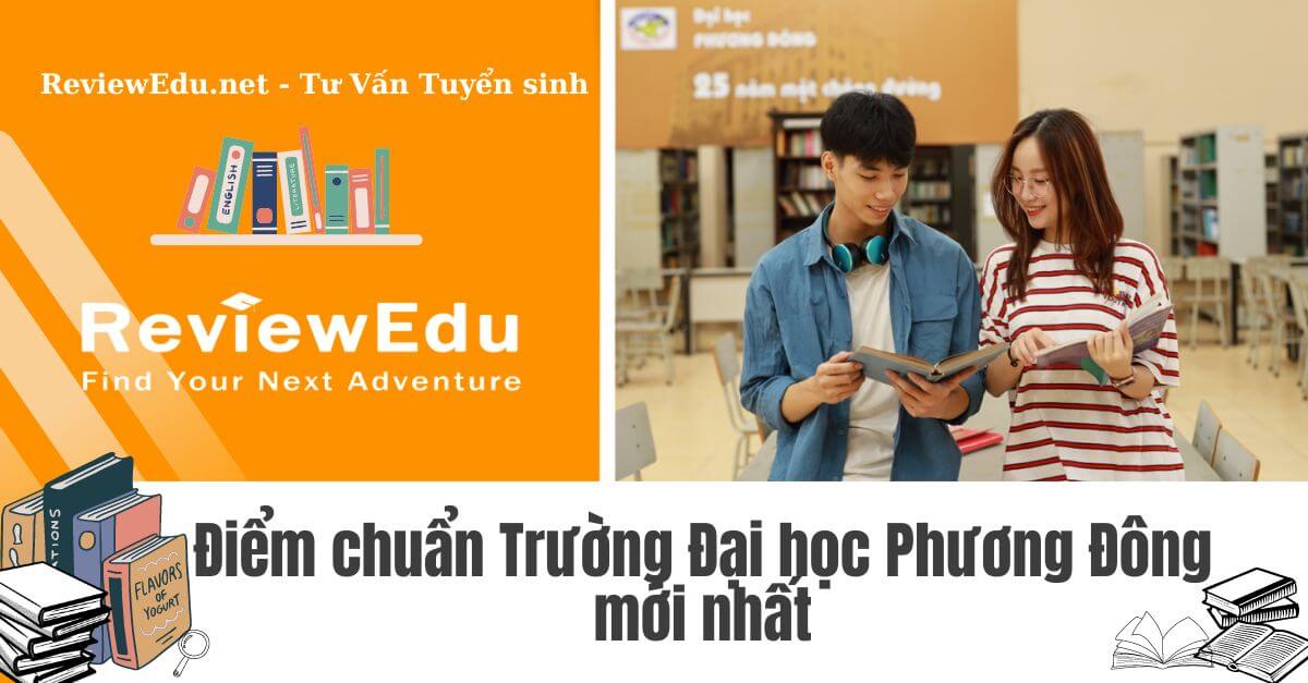 Điểm chuẩn Đại học Phương Đông