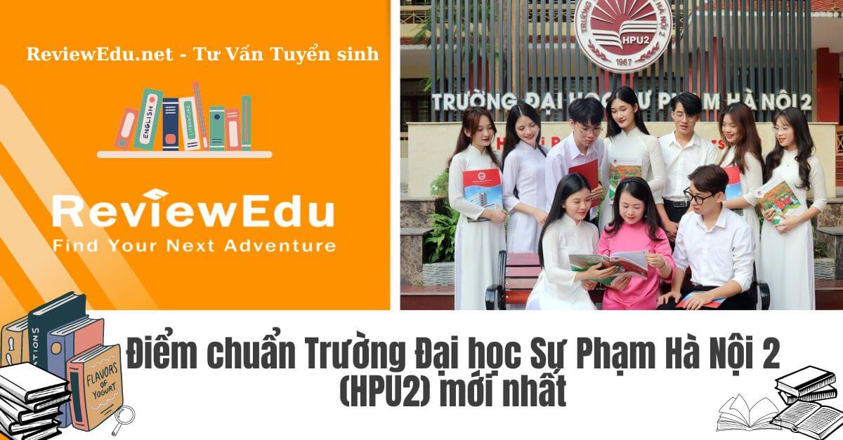 Điểm chuẩn Đại học Sư Phạm Hà Nội 2