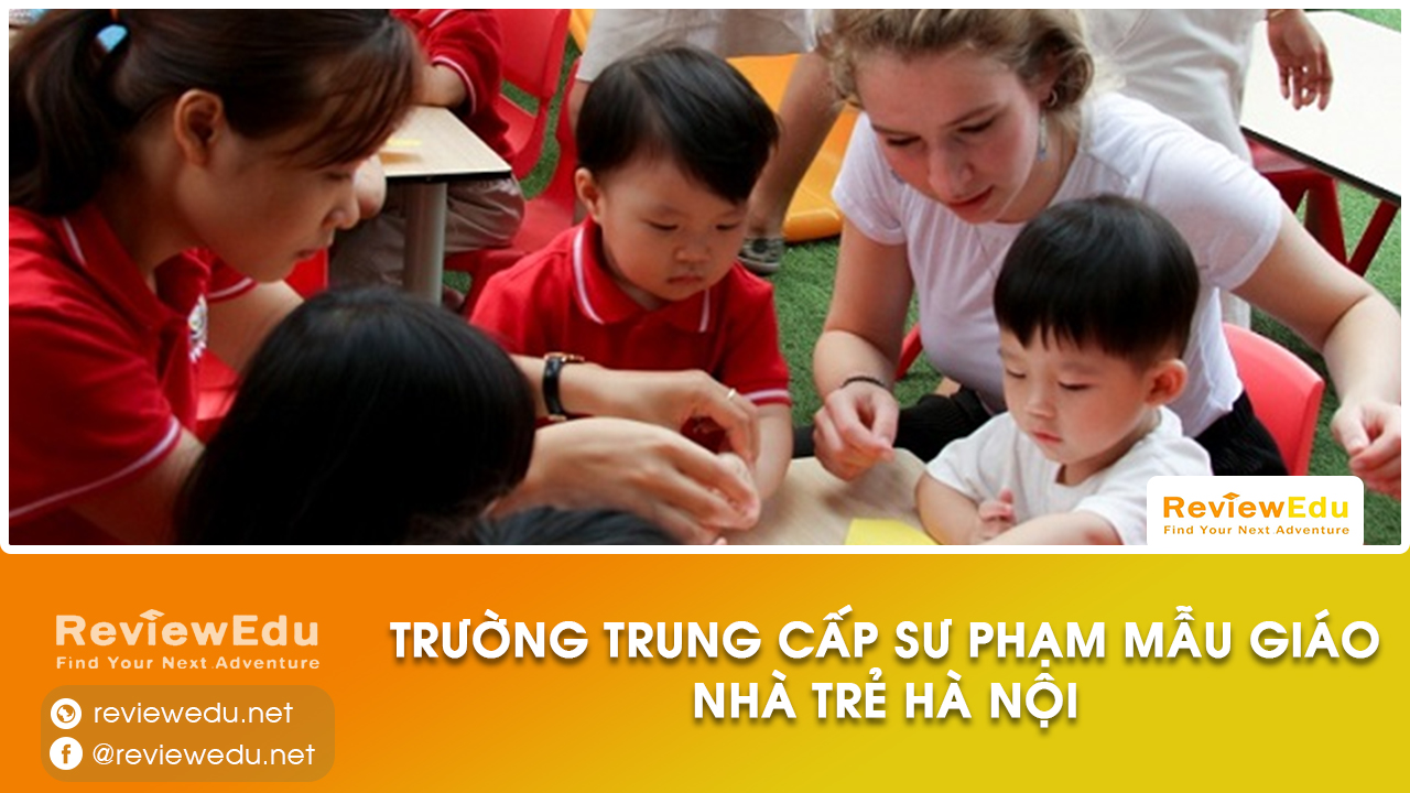 trung cấp sư phạm mẫu giáo nhà trẻ hà nội