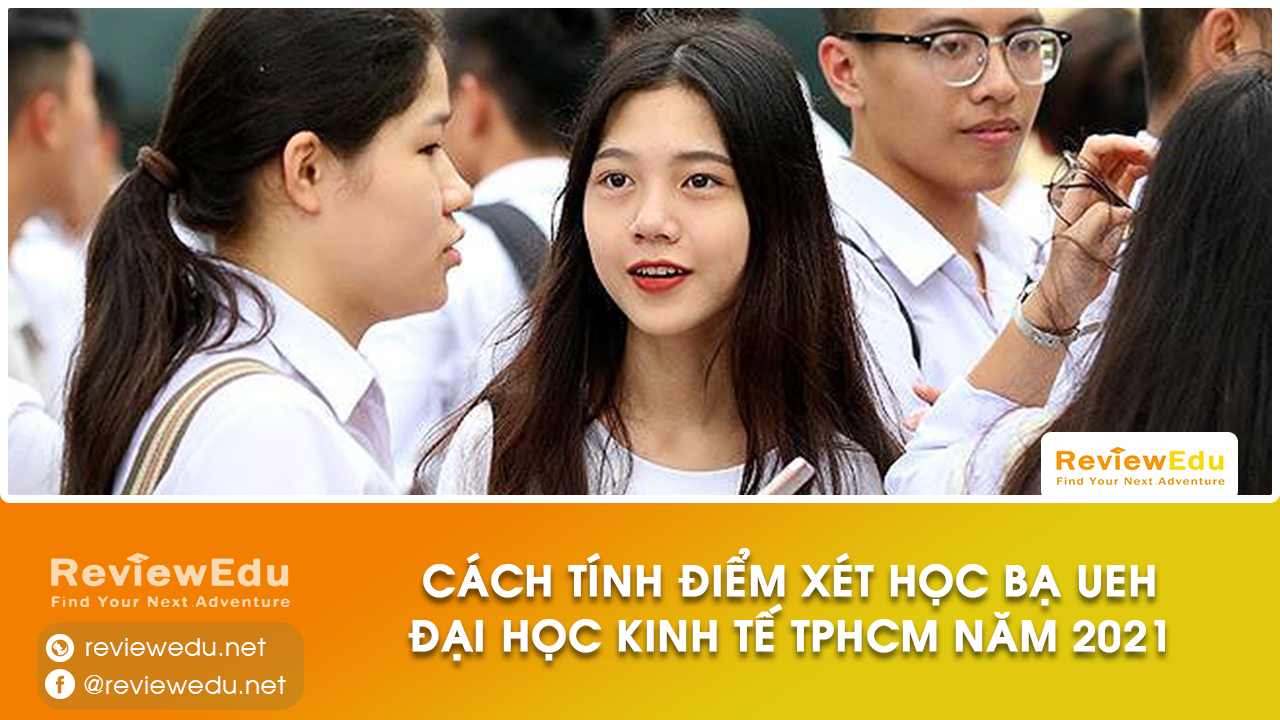 Hướng dẫn cách tính điểm xét học bạ của ueh chính xác và nhanh nhất