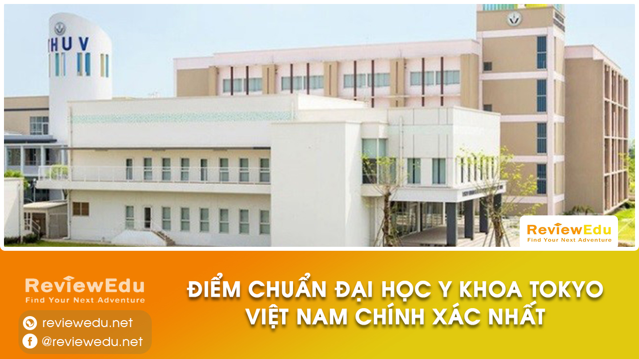 Điểm chuẩn Đại học Y khoa TOKYO Việt Nam