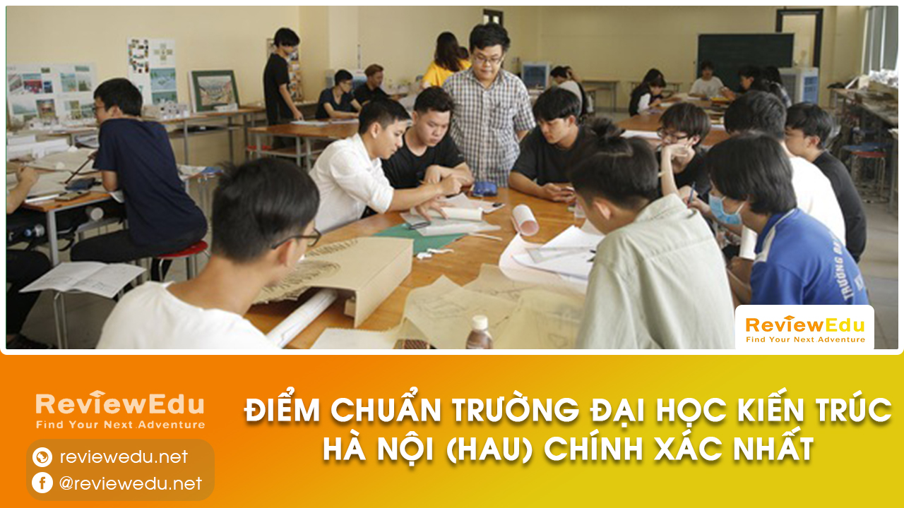 Điểm chuẩn Trường Đại học Kiến trúc Hà Nội (HAU)