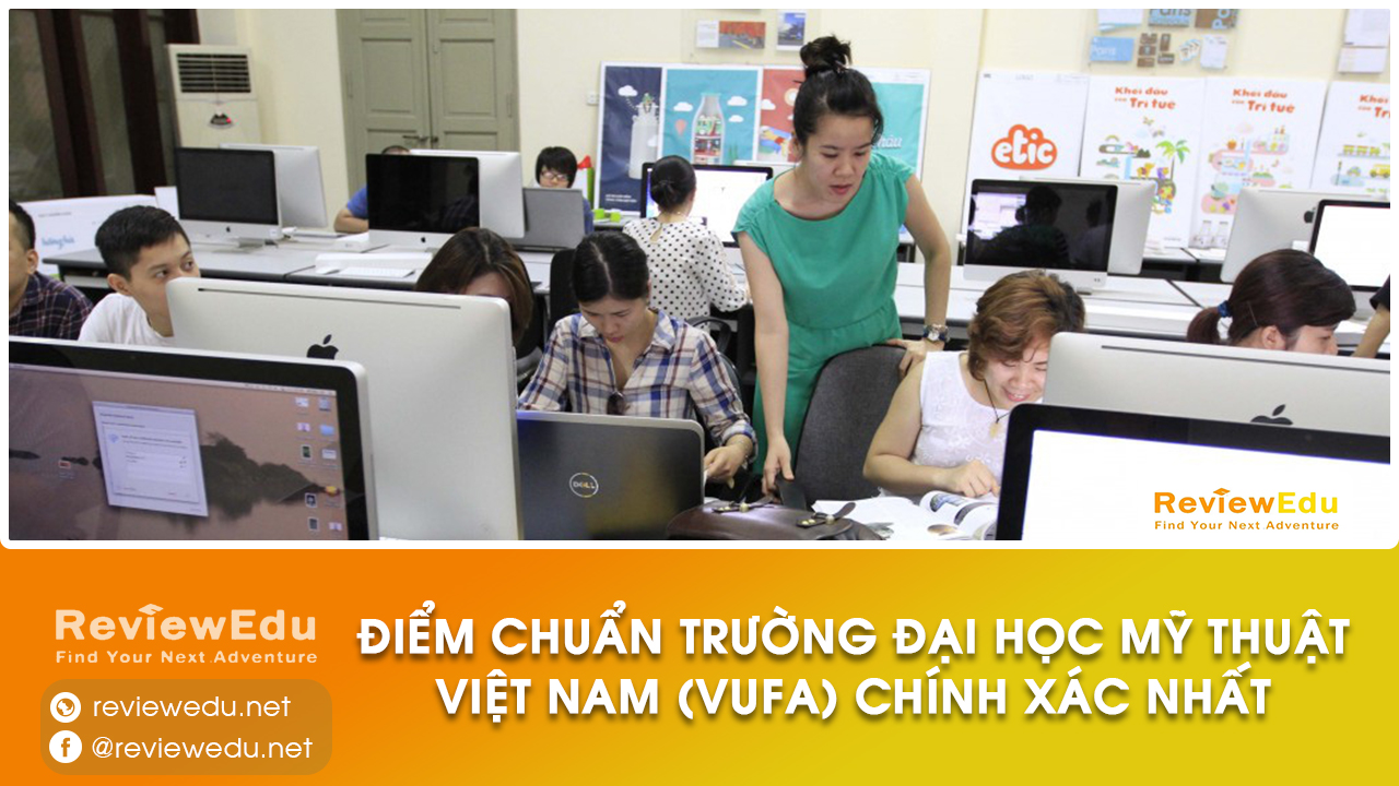 Điểm chuẩn trường Đại học Mỹ Thuật Việt Nam (VUFA)