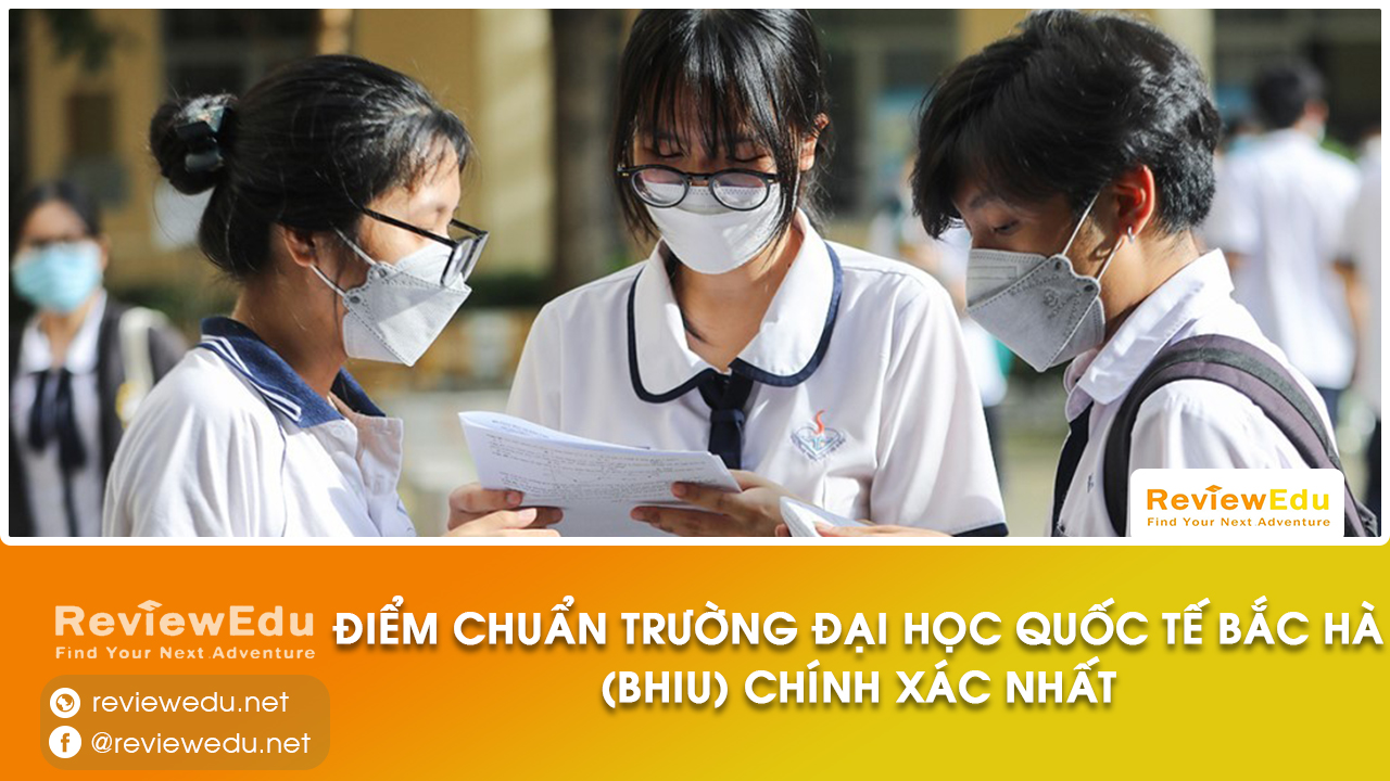 Điểm chuẩn Trường Đại học Quốc Tế Bắc Hà (BHIU)