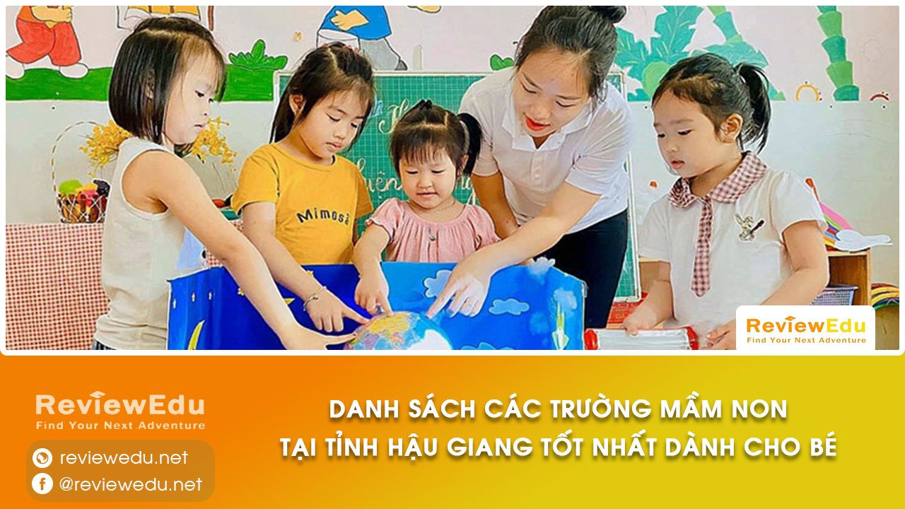 Danh sách top trường mầm non tỉnh Hậu Giang