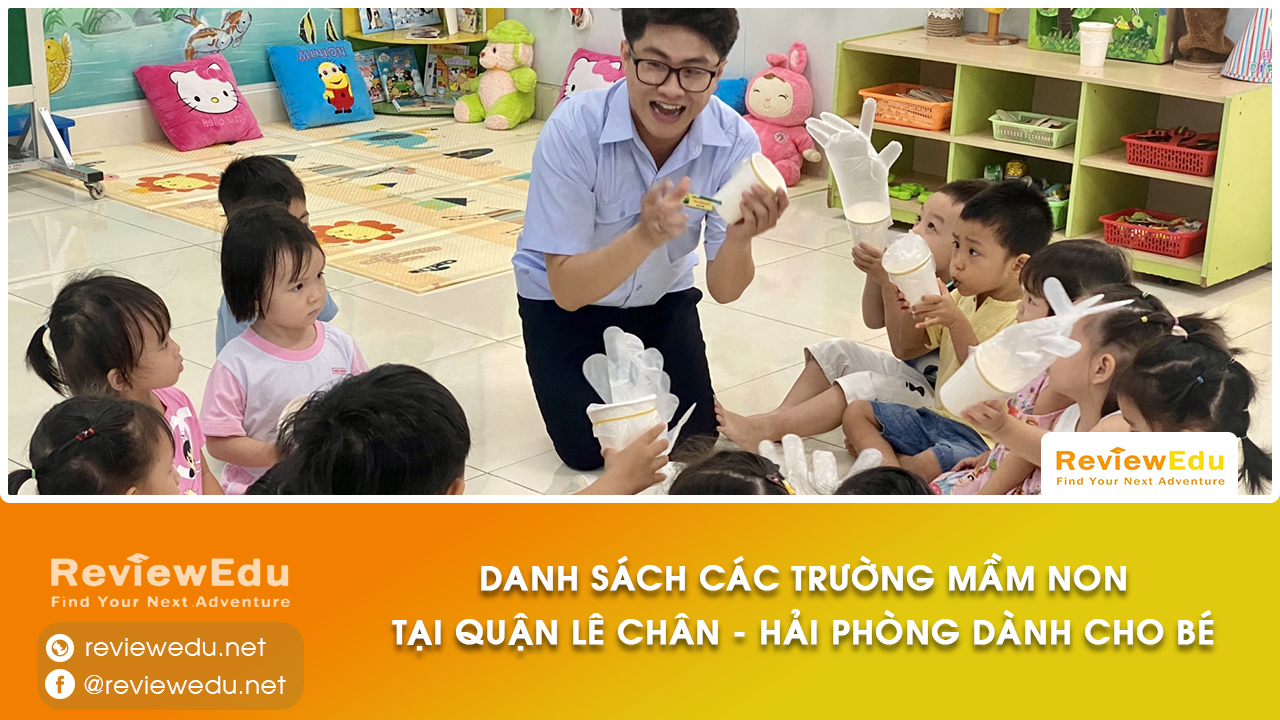 danh sách Top trường mầm non quận Lê Chân