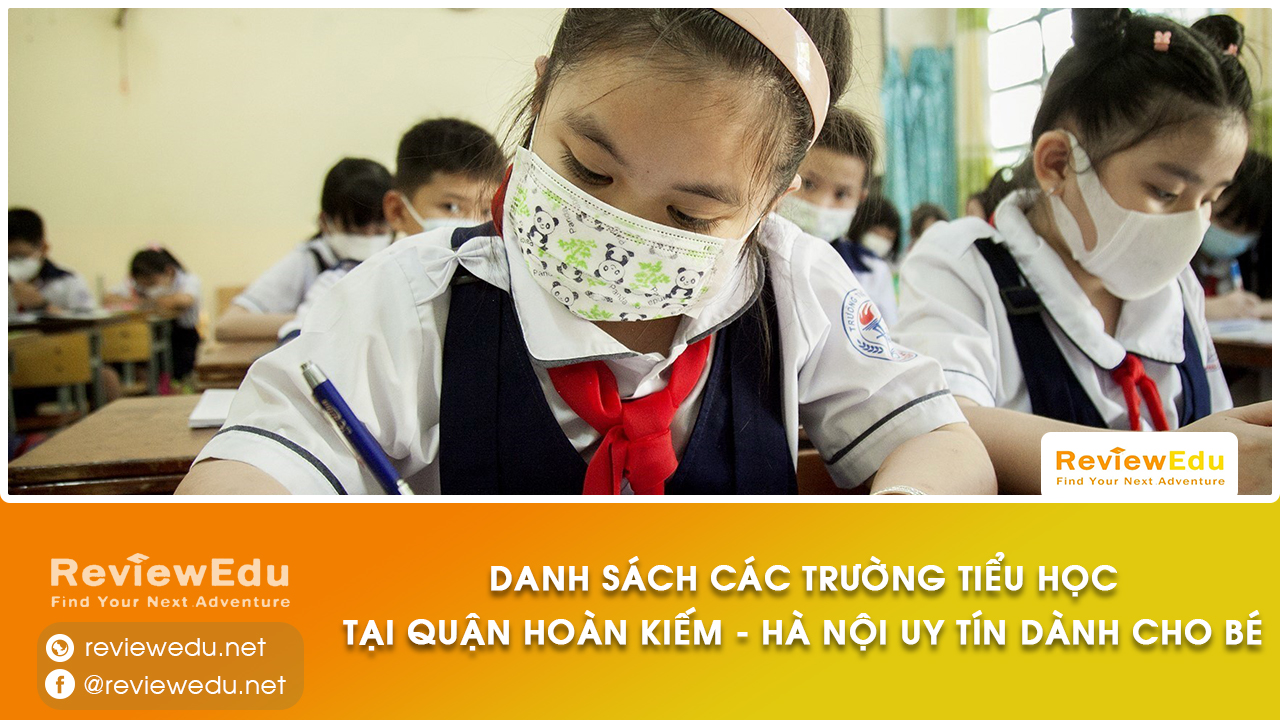 Danh sách top trường tiểu học quận Hoàn Kiếm