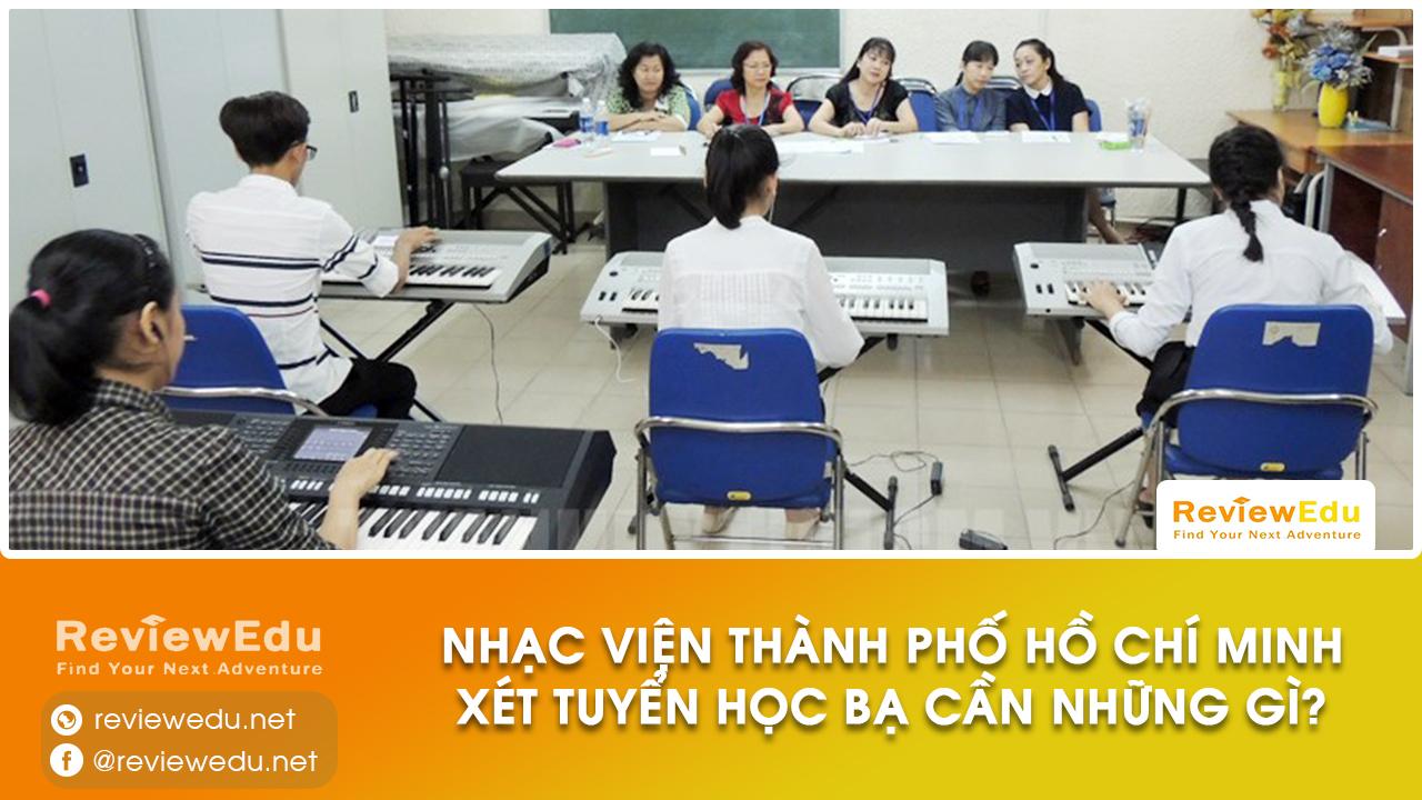 Nhạc viện Thành phố Hồ Chí Minh xét tuyển học bạ