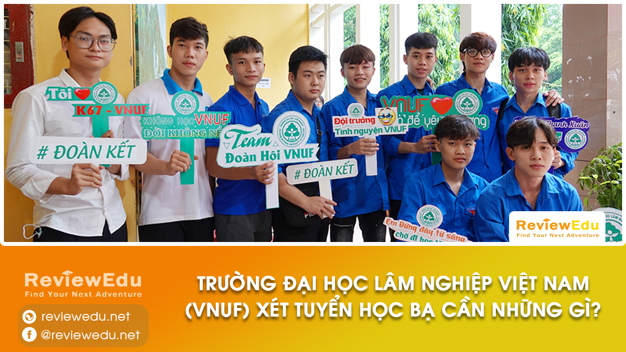 Đại học Lâm Nghiệp Việt Nam xét học bạ