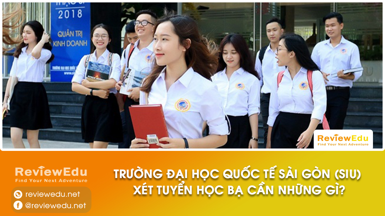 Đại học Quốc tế Sài Gòn xét tuyển học bạ