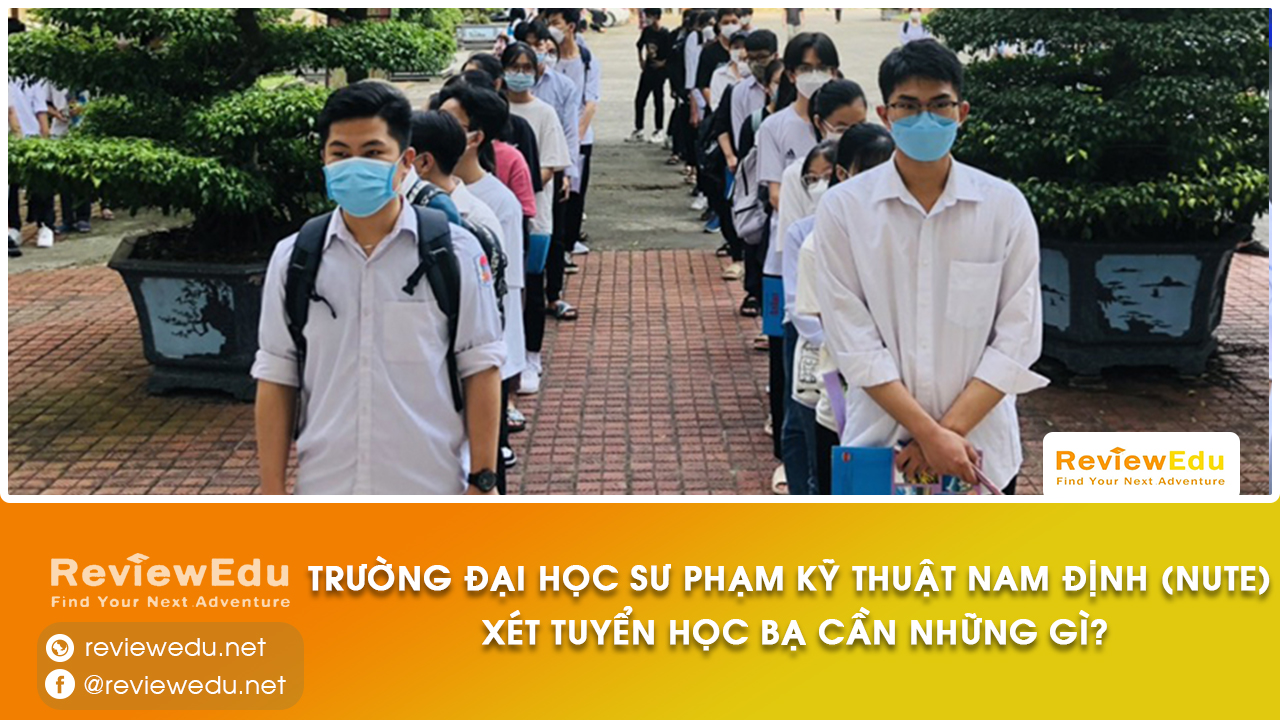 Đại học Sư phạm Kỹ thuật Nam Định xét tuyển học bạ