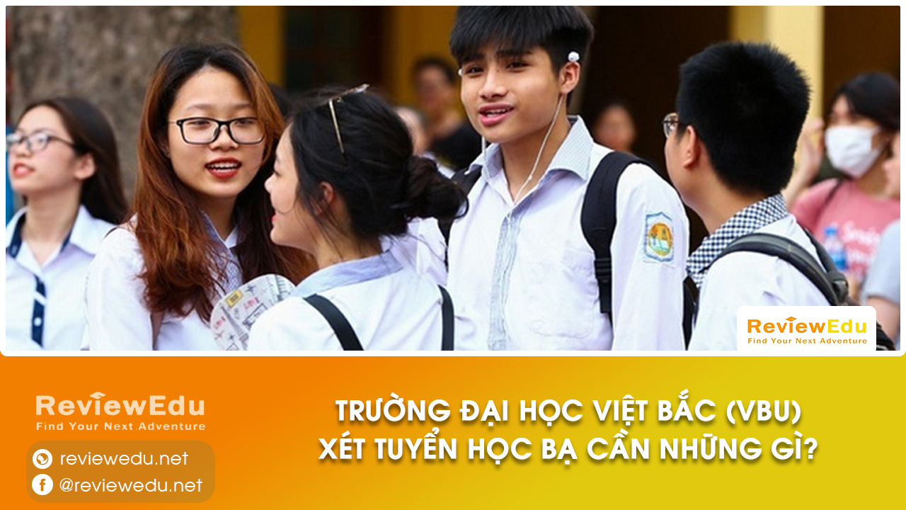 Đại học Việt Bắc xét tuyển học bạ