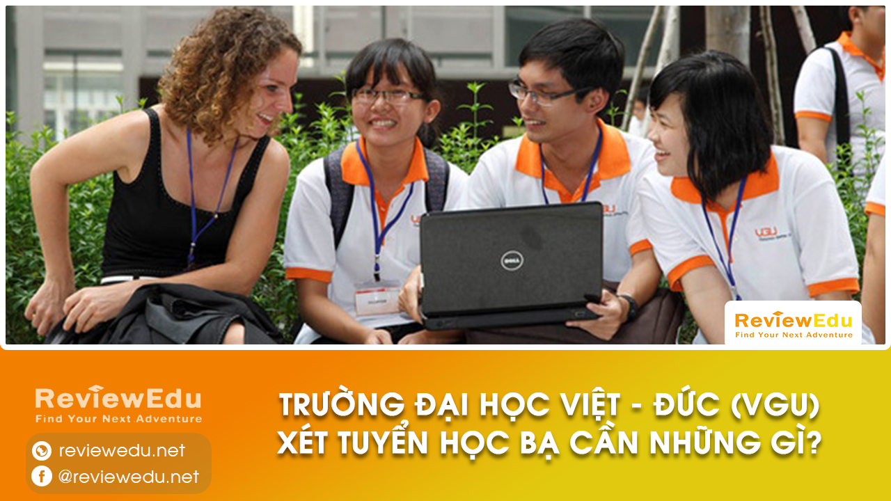 Đại học Việt Đức xét tuyển học bạ