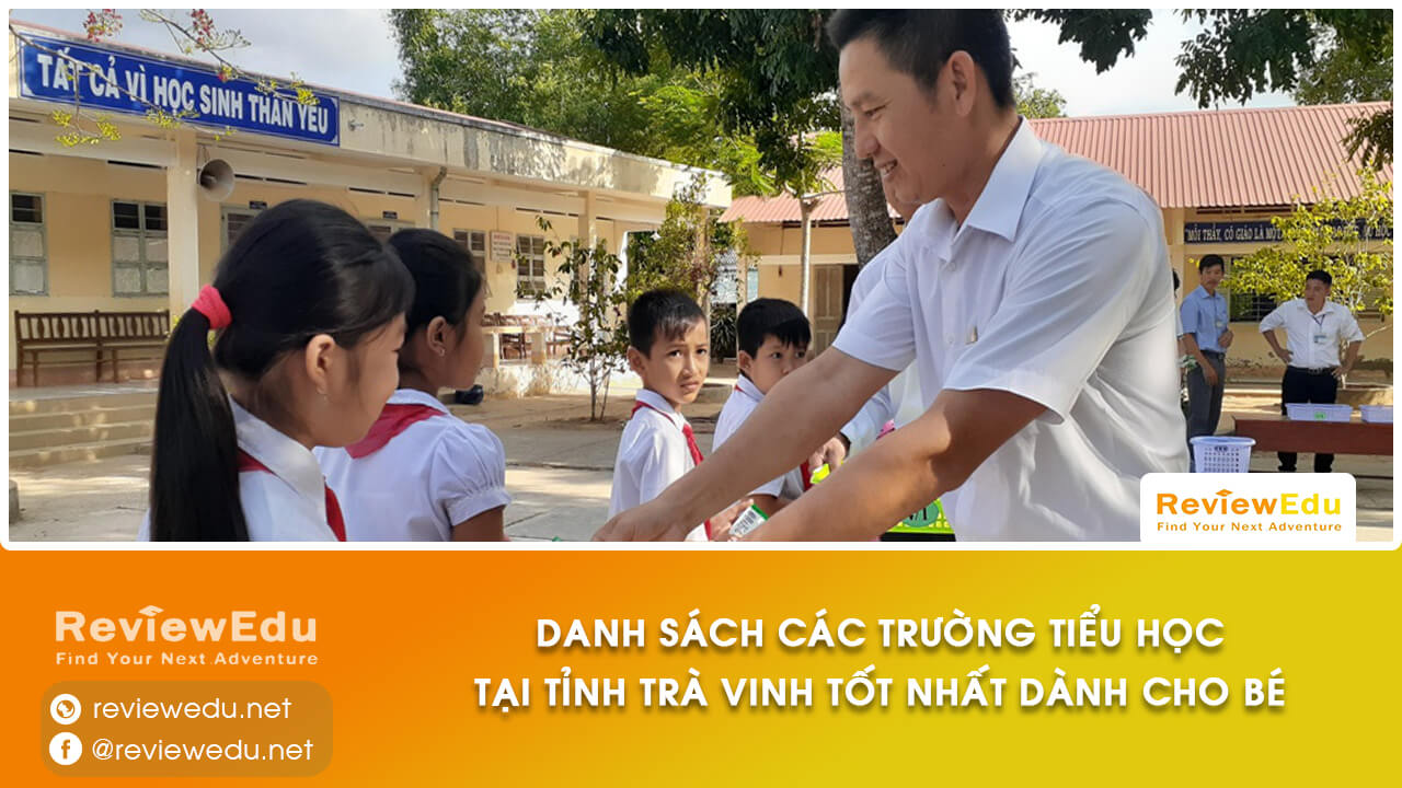 Danh sách top trường tiểu học tỉnh Trà Vinh