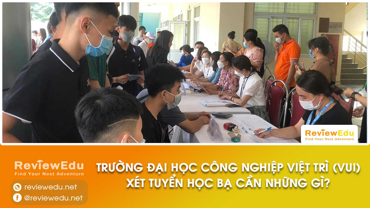 xét học bạ Đại học Công Nghiệp Việt Trì