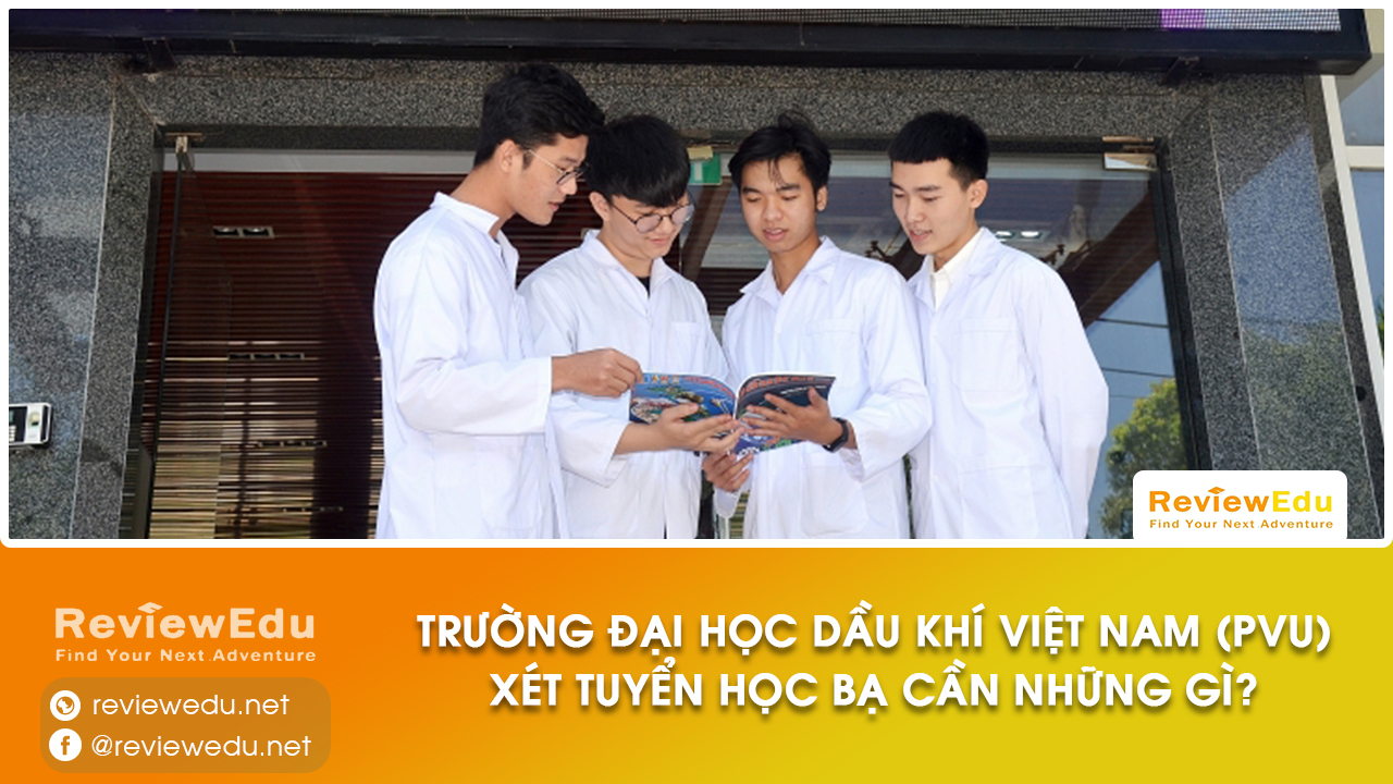 xét học bạ Đại học Dầu khí Việt Nam