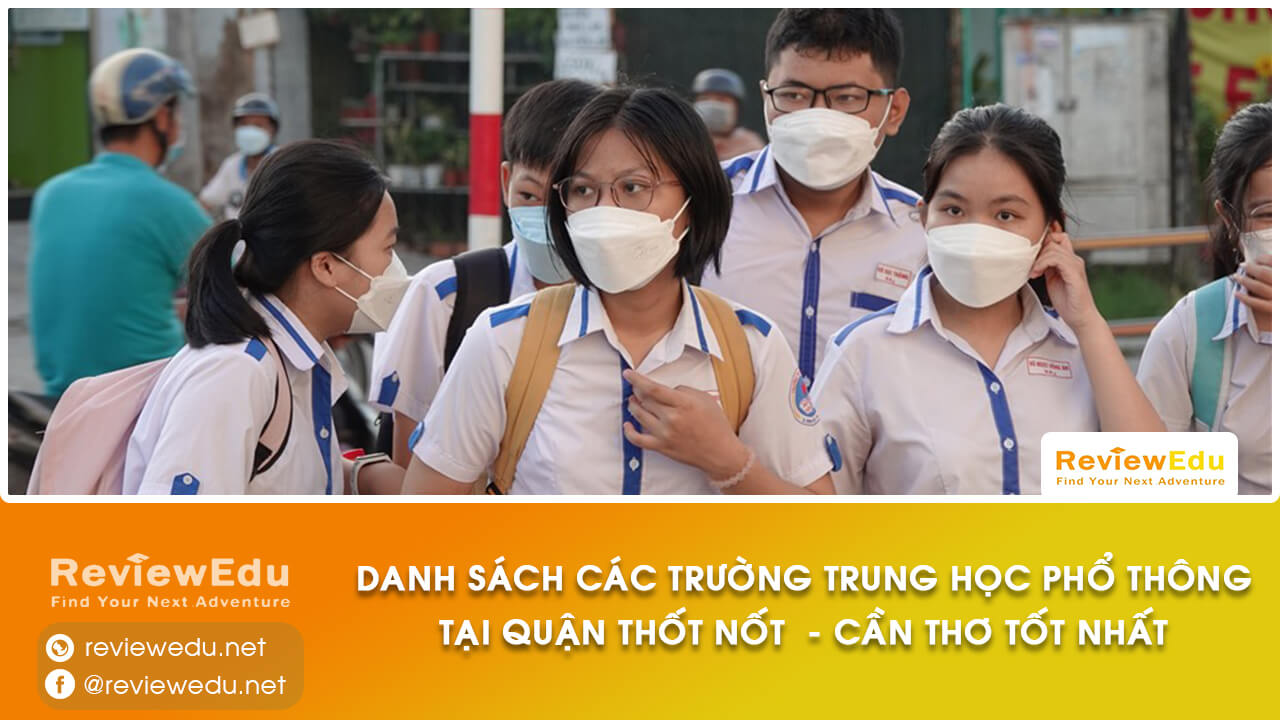 Danh sách top trường THPT Quận Thốt Nốt