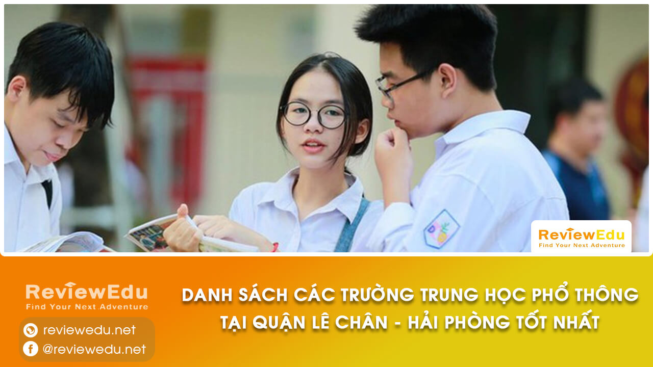 Danh sách top trường THPT Quận Lê Chân