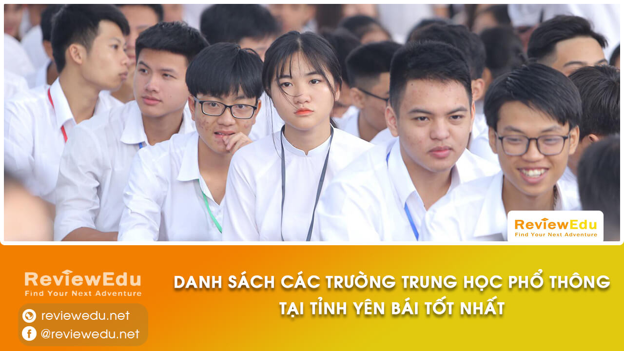 Danh sách top trường THPT tỉnh Yên Bái