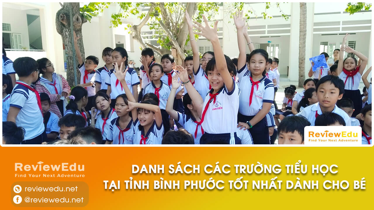 Danh sách top trường tiểu học tỉnh Bình Phước