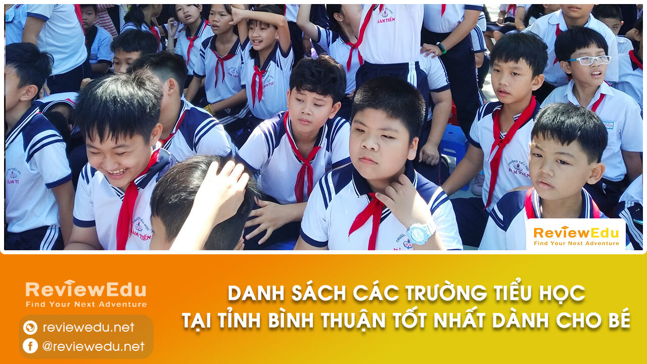 Danh sách Top trường tiểu học tỉnh Bình Thuận