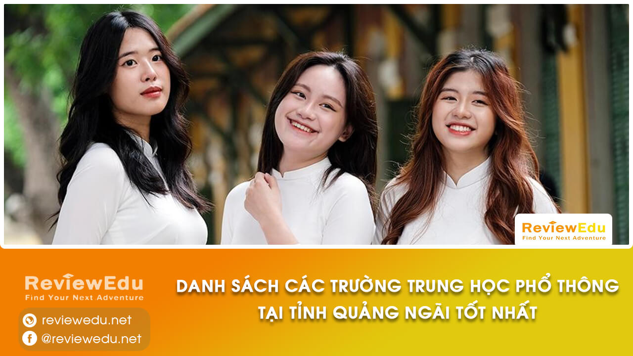 Danh sách top trường THPT tỉnh Quảng Ngãi