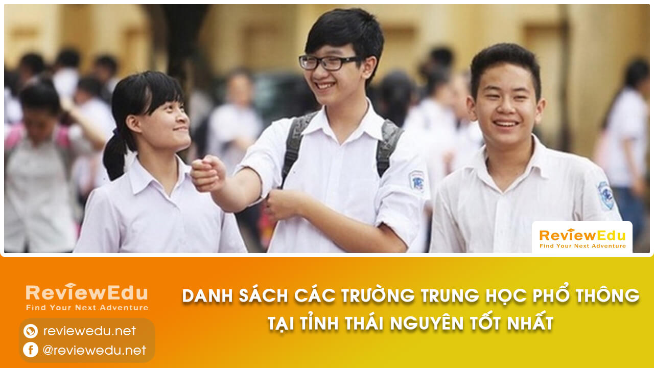 Danh sách top trường THPT tỉnh Thái Nguyên