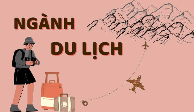 Ngành Du lịch là gì?