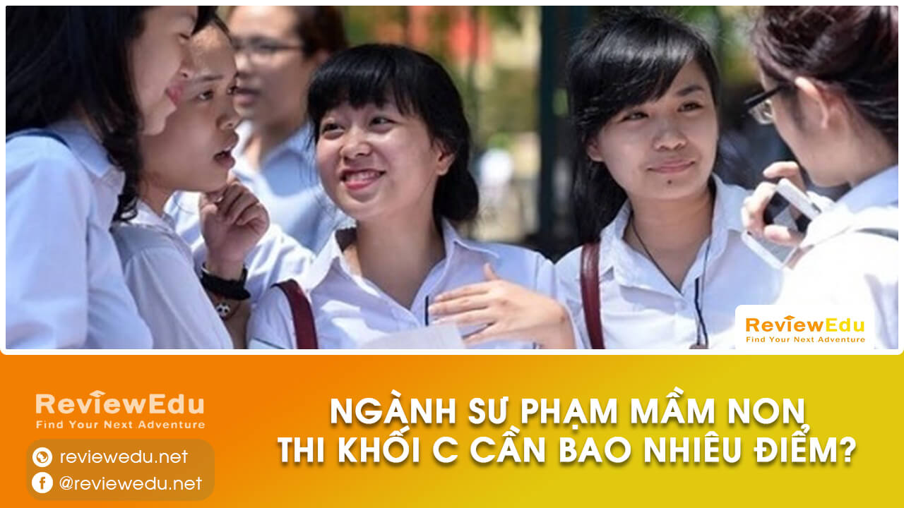 sư phạm mầm non thi khối c bao nhiêu điểm