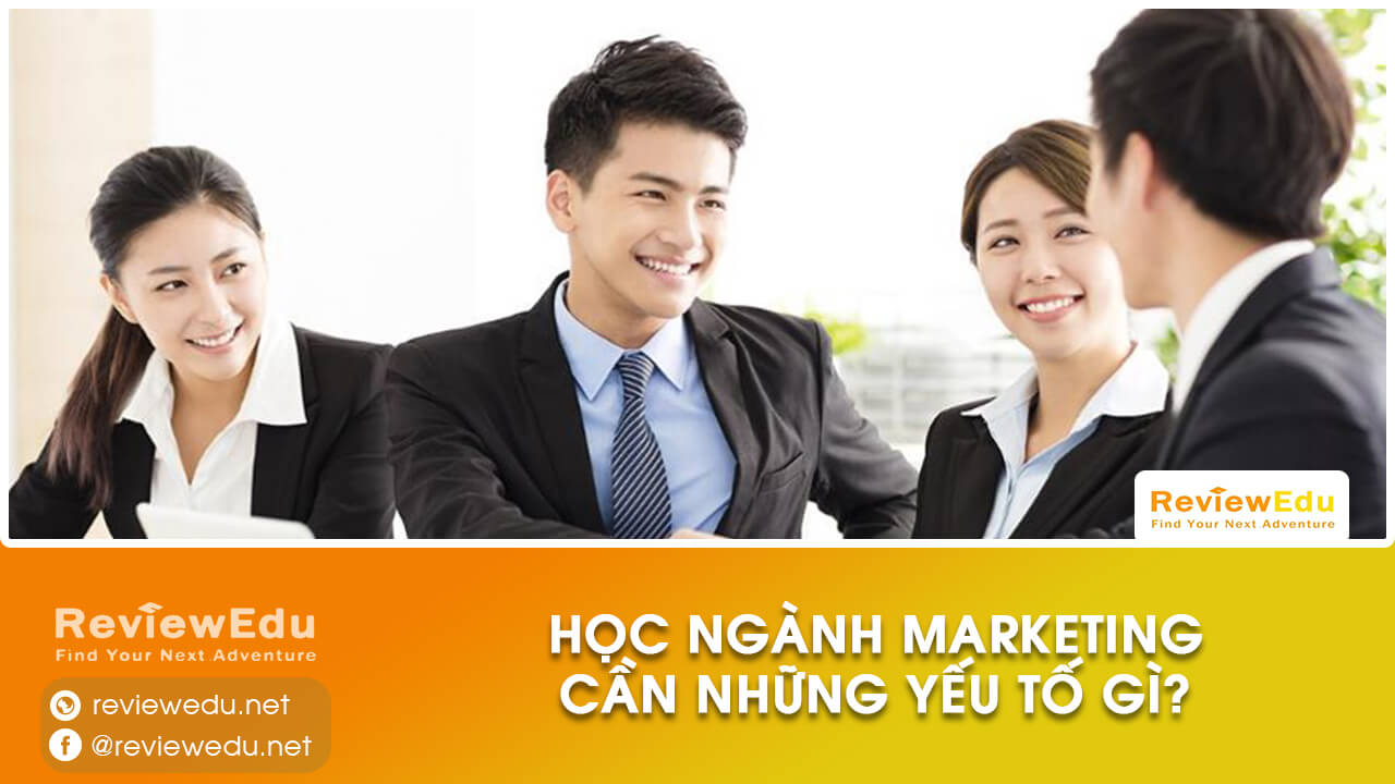 học Marketing cần yếu tố gì