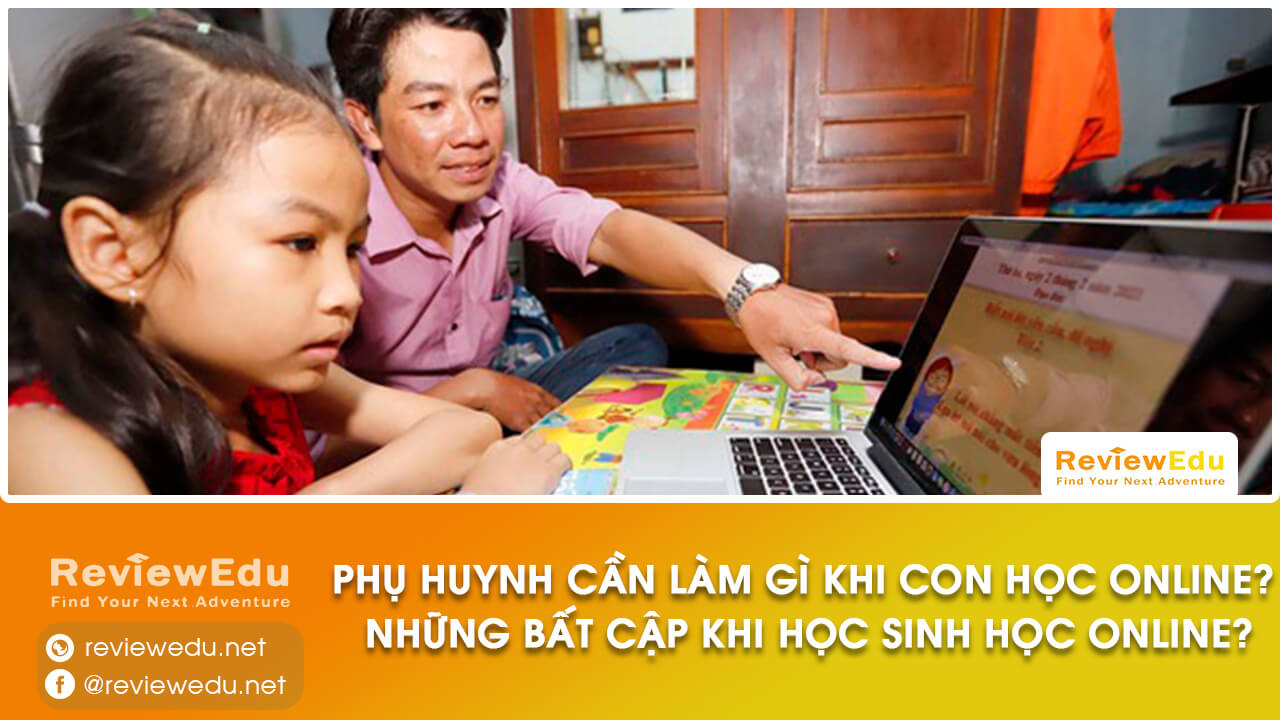 phụ huynh cần làm gì khi con học online