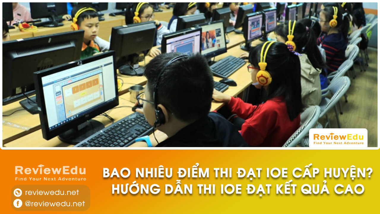 Bao nhiêu điểm thi đạt IOE cấp huyện