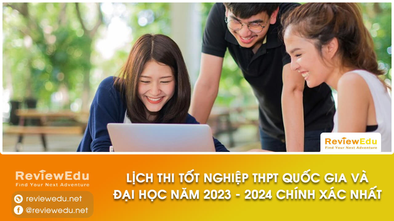 Lịch thi tốt nghiệp THPT Quốc gia và Đại học năm 2023 2024 chính xác nhất