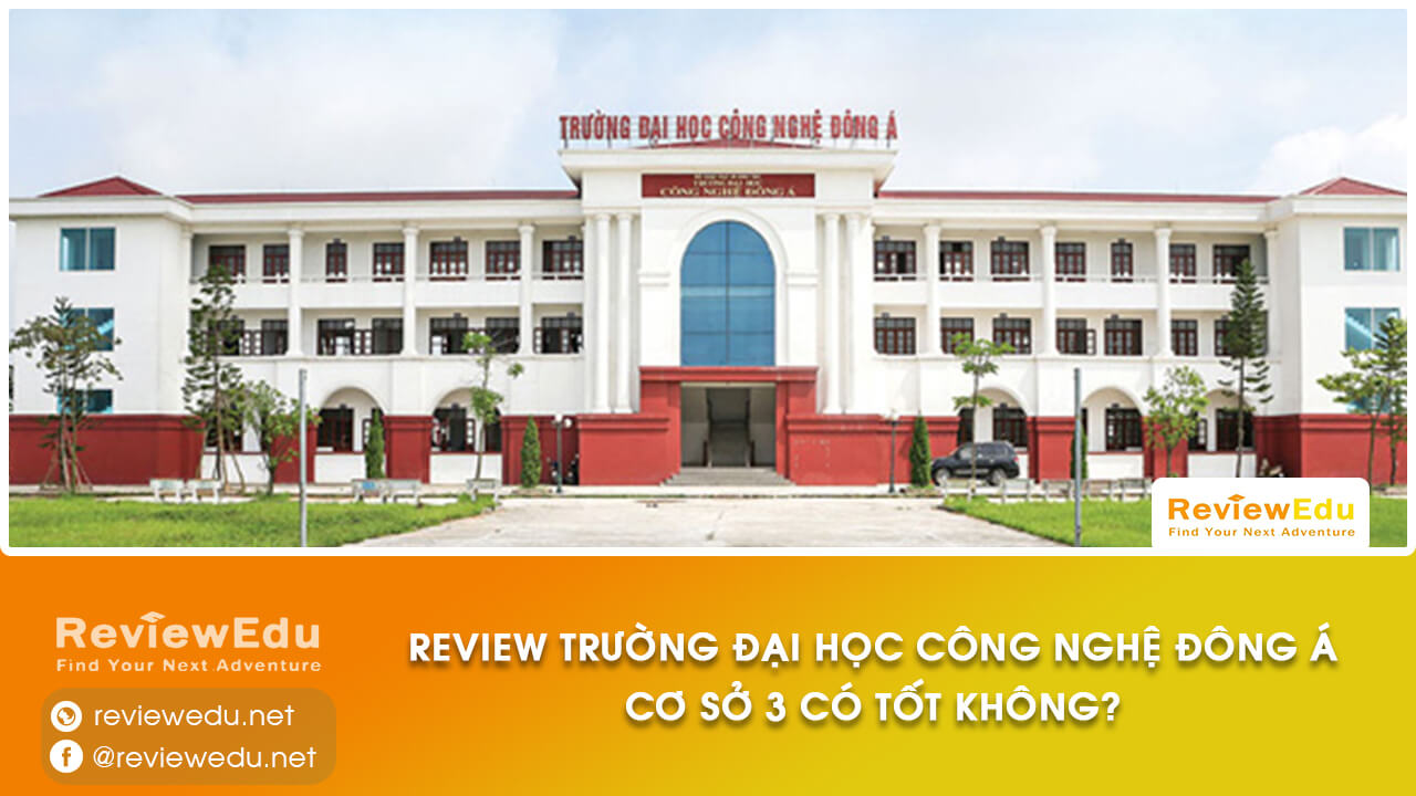 đại học công nghệ đông á cơ sở 3