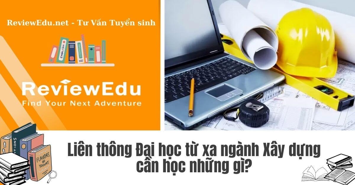 liên thông đại học từ xa ngành xây dựng