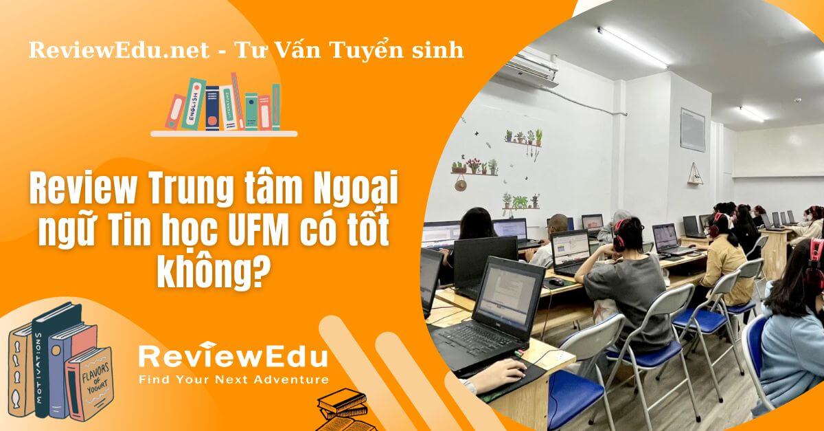 trung tâm ngoại ngữ tin học ufm