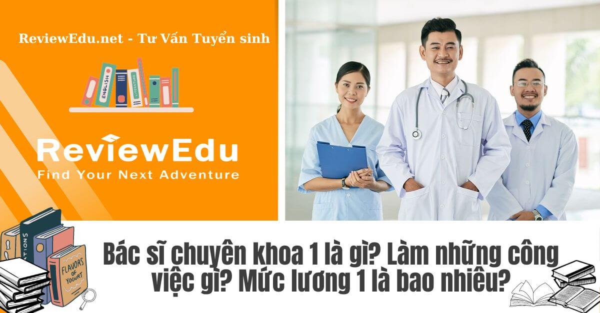 bác sĩ chuyên khoa 1