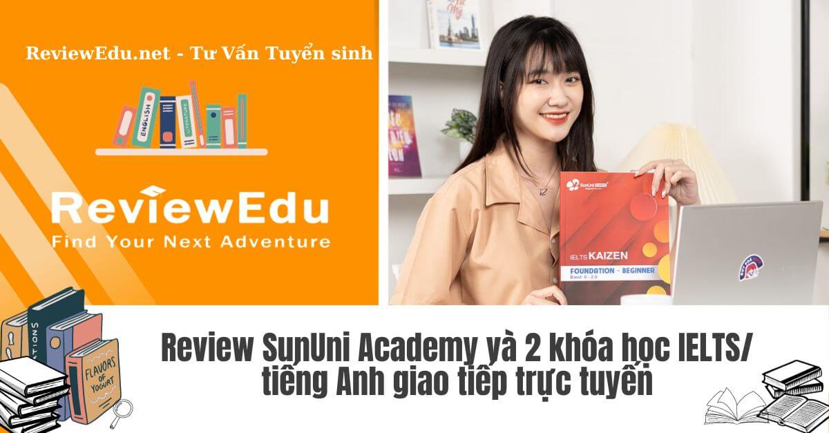 SunUni Academy và 2 khóa học IELTS/ tiếng Anh giao tiếp trực tuyến