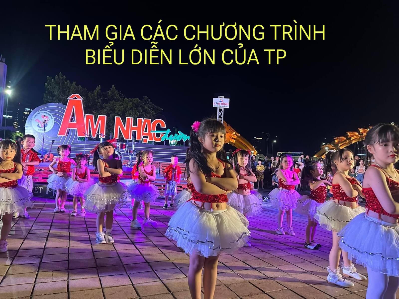 Các bé tham gia biểu diễn các chương trình lớn của Thành Phố Đà Nẵng