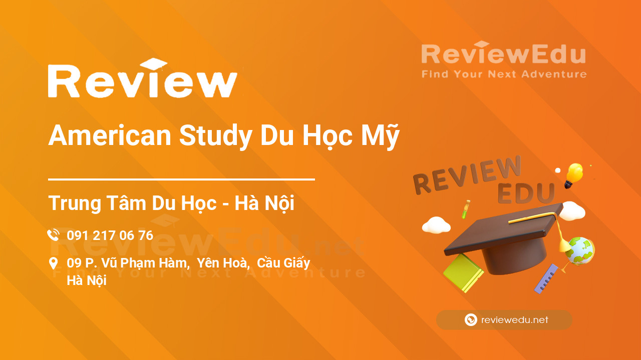 [Review] American Study Du Học Mỹ - Hà Nội - ReviewEdu