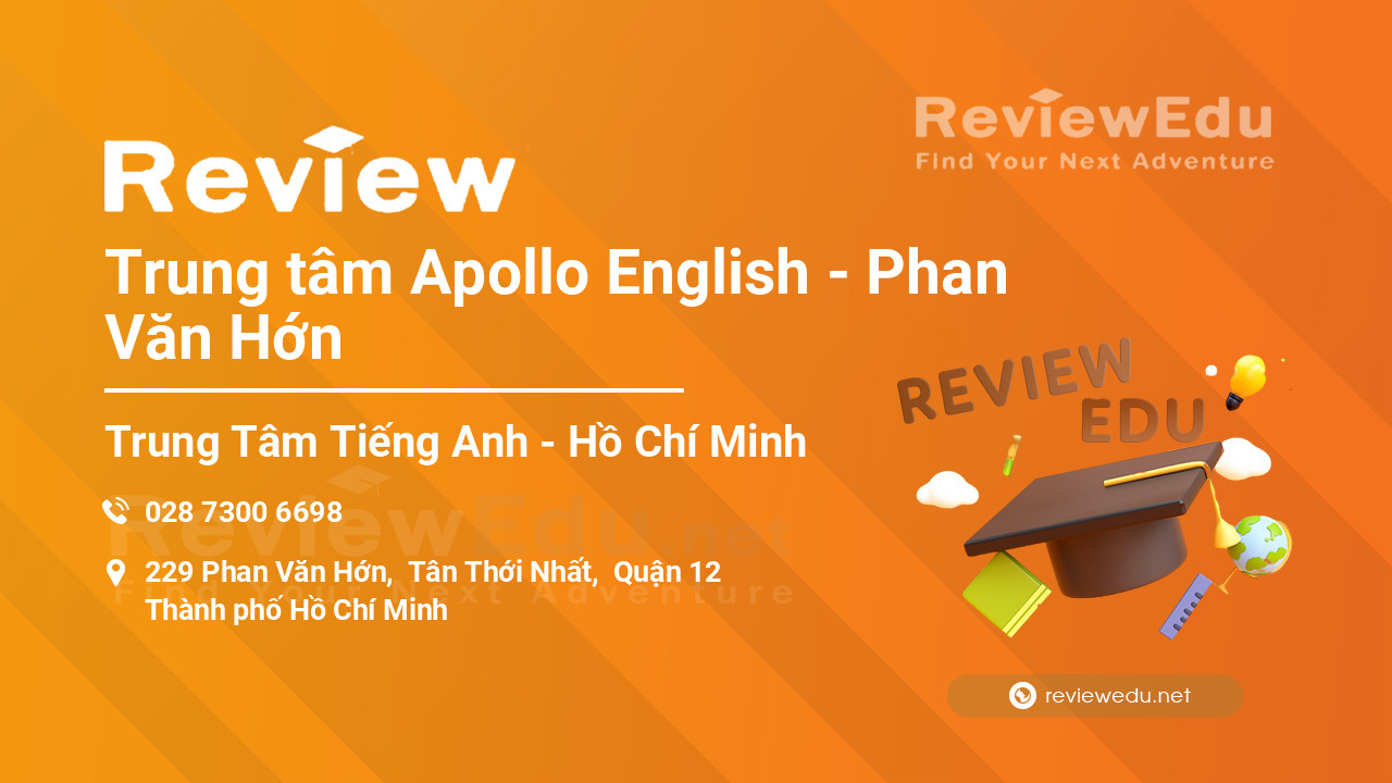 Review Trung tâm Apollo English - Phan Văn Hớn