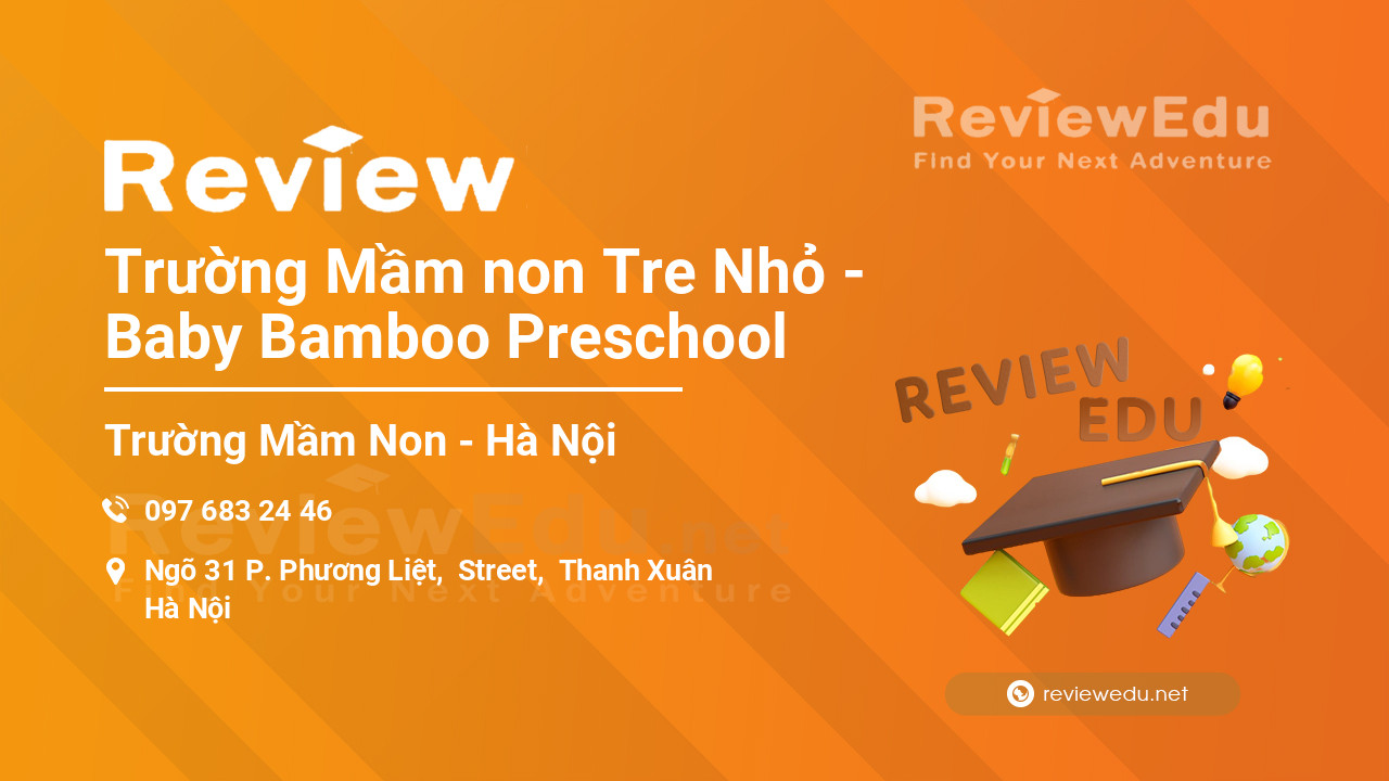 Review Trường Mầm non Tre Nhỏ - Baby Bamboo Preschool