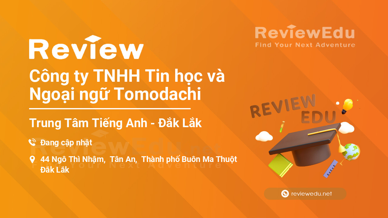 Review Công ty TNHH Tin học và Ngoại ngữ Tomodachi